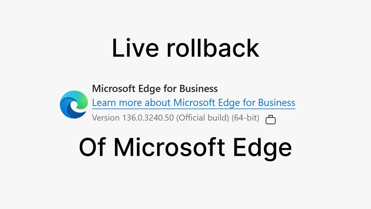 Live Rollback with Microsoft Edge